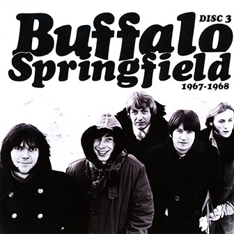 Buffalo Springfield • 2001 • Box Set. Part 3: 1967…1968