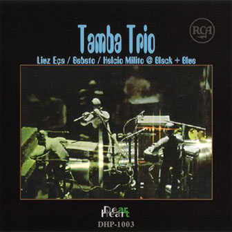 Tamba Trio • 1974 • Black + Blus
