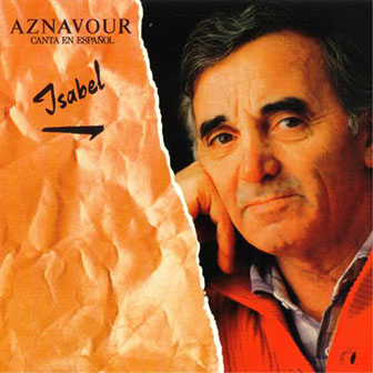 Charles Aznavour • 1991 • Isabel
