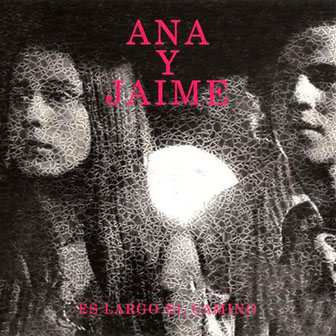 Ana y Jaime • 1968 • Es Largo El Camino