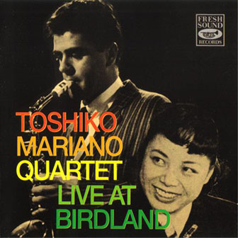 Akiyoshi Mariano Quartet • 1991 • Live at Birdland