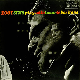 Zoot Sims • 1957 • Plays Alto Tenor and Baritone