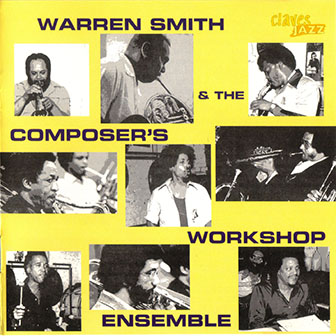Warren Smith & The Composer's Workshop Ensemble • 1995 • Warren Smith & The Composer's Workshop Ensemble