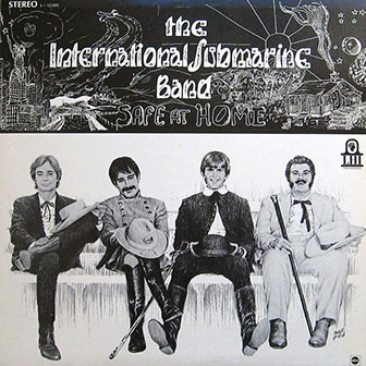 The International Submarine Band • 1968 • Safe at Home