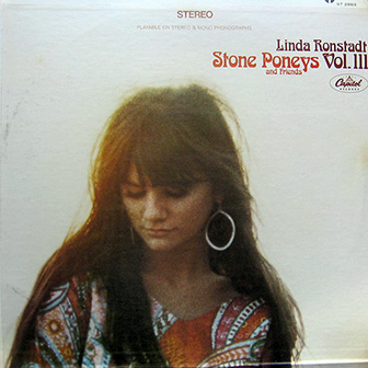 Linda Ronstadt, Stone Poneys and Friends • 1967 • Vol. III