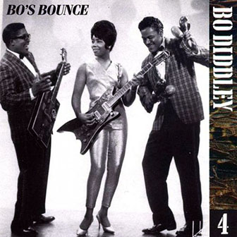 Bo Diddley • 1993 • The Chess Years. Volume 04: Bo's Bounce