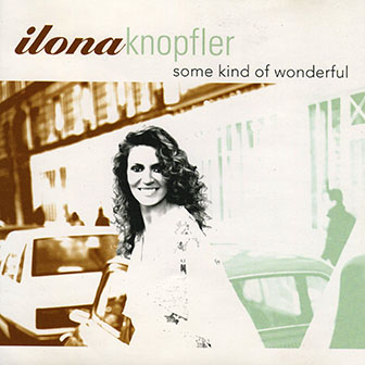 Ilona Knopfler • 2003 • Some Kind of Wonderful