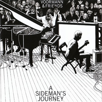 Voormann & Friends • 2009 • A Sideman's Journey