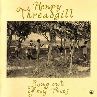 Henry Threadgill • 1993 • Song Out of My Trees
