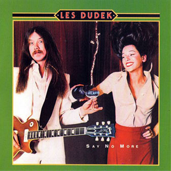 Les Dudek • 1977 • Say No More