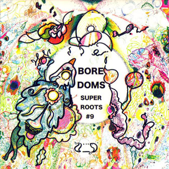 Boredoms • 2007 • Super Roots #9