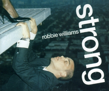 Robbie Williams • 1999 • Strong