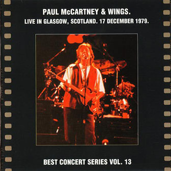 Paul McCartney & Wings • 2001 • Live in Glasgow, Scotland 17 December 1979